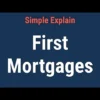 First Mortgage Explained